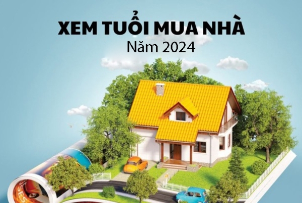 Hướng dẫn xem tuổi mua nhà năm 2024 theo phong thủy chuẩn nhất