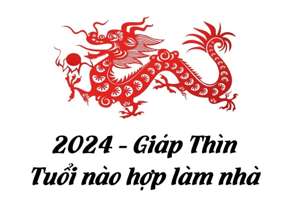 Năm 2024 tuổi nào làm nhà được tài lộc dồi dào, tuổi nào phạm tam tai?