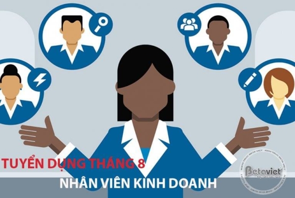 Tuyển dụng nhân viên kinh doanh tháng 8 – 2019