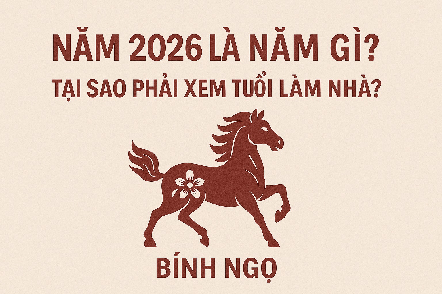 Tại sao phải xem tuổi làm nhà 2026?
