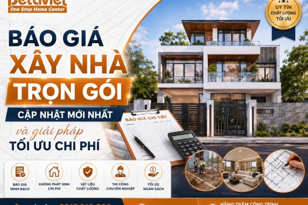 Báo giá xây nhà trọn gói 2026 – cập nhật mới nhất và giải pháp tối ưu chi phí