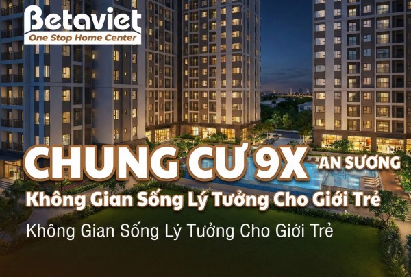 Chung Cư 9X An Sương: Đánh Giá Chi Tiết Từ Góc Nhìn Thiết Kế Nội Thất 2026