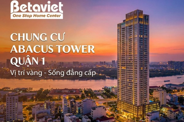 Chung Cư Abacus Tower Quận 1: Đánh Giá Chi Tiết Vị Trí, Giá Thuê & Tiềm Năng Thiết Kế Văn Phòng 2026
