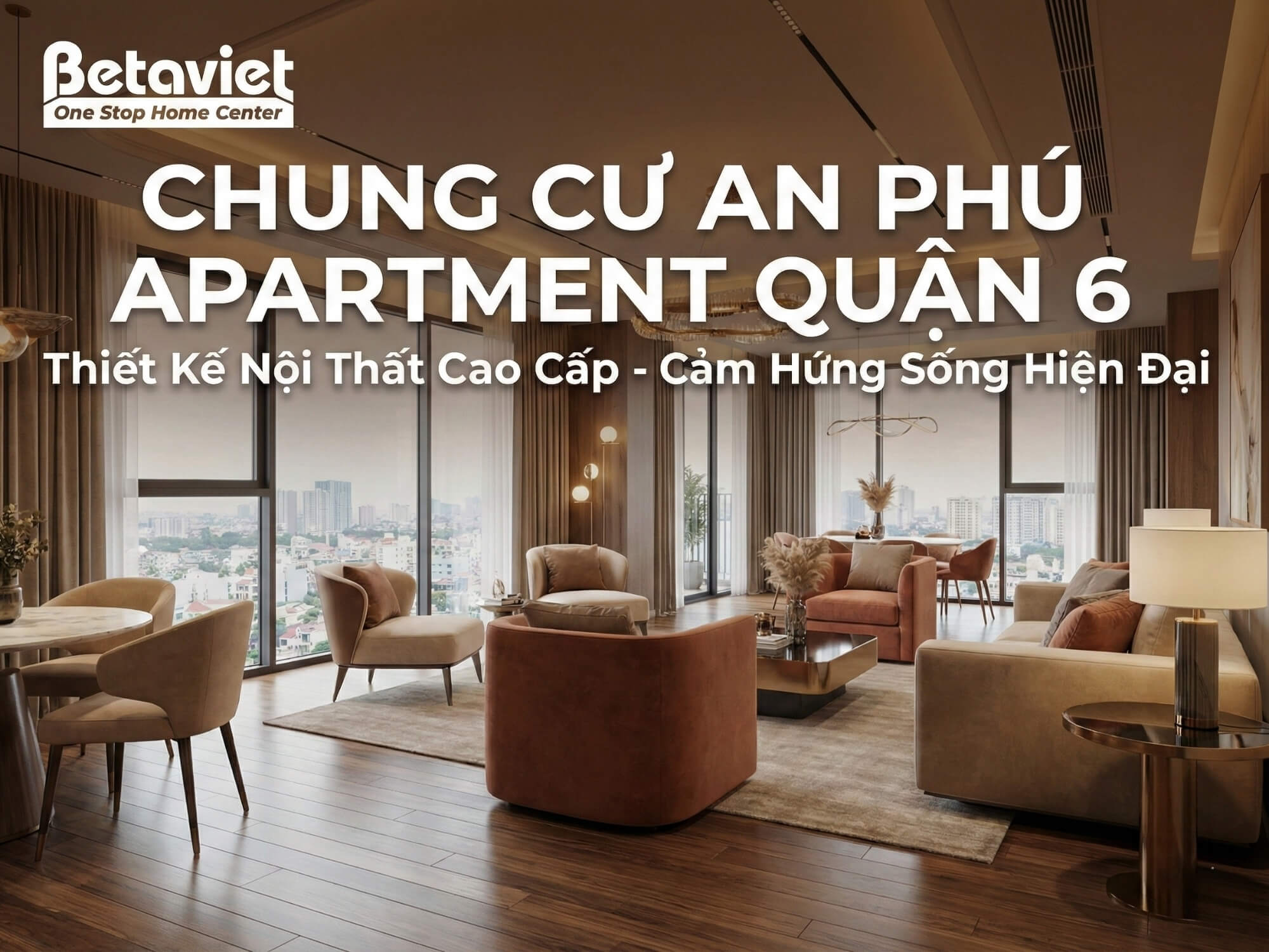 Chung Cư An Phú Apartment Quận 6: Review Chi Tiết Vị Trí, Giá Bán & Thiết Kế Căn Hộ 2026