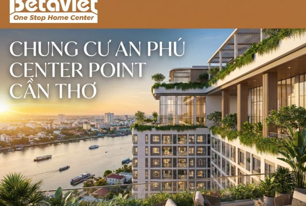Chung Cư An Phú Center Point Cần Thơ: Giá Bán & Thiết Kế 2026