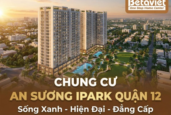 Chung Cư An Sương iPark Quận 12 – Đánh Giá Chi Tiết Giá Bán 2026