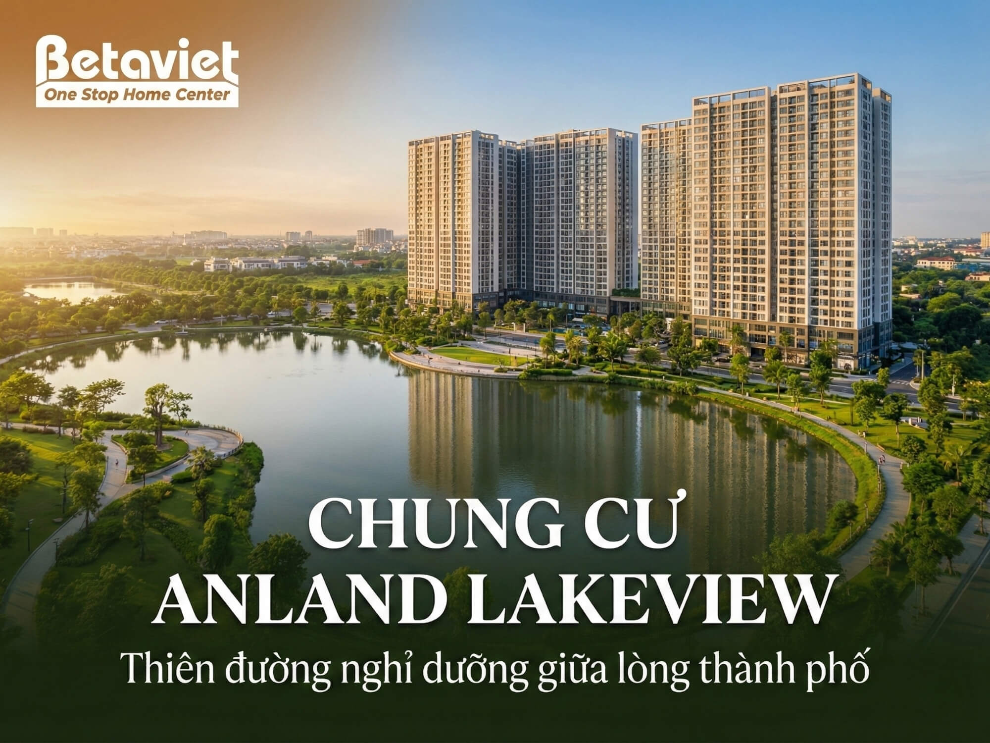Chung Cư Anland LakeView: Đánh Giá Chi Tiết Vị Trí, Thiết Kế & Thực Tế Sau 4 Năm Bàn Giao