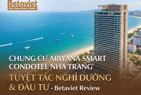 Chung Cư Ariyana Smart Condotel Nha Trang: Đánh Giá Chi Tiết 2026