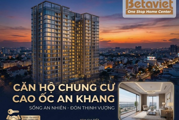 Căn Hộ Chung Cư Cao Ốc An Khang: Đánh Giá Toàn Diện 2026