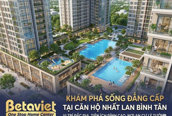 Căn Hộ Chung Cư Nhất Lan Bình Tân: Review Chi Tiết Vị Trí, Giá & Tiềm Năng Nội Thất 2026