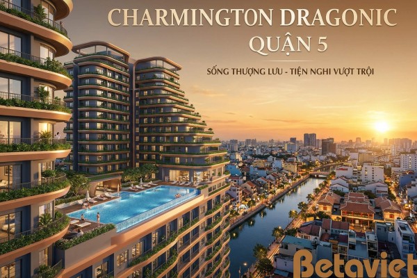 Căn Hộ Chung Cư Charmington Dragonic Quận 5: Review Chi Tiết 2026