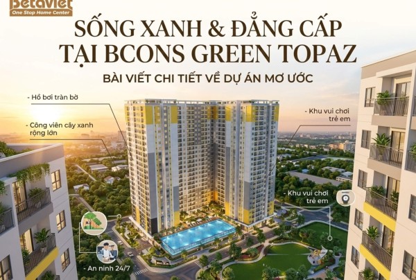 Chung Cư Bcons Green Topaz: Đánh Giá Thực Tế Từ Góc Nhìn Nội Thất 2026
