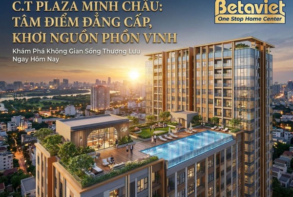 Chung Cư C.T Plaza Minh Châu Quận 3: Review Chi Tiết Vị Trí, Layout & Tiềm Năng Nội Thất 2026