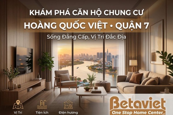 Căn Hộ Chung Cư Hoàng Quốc Việt Quận 7: Đánh Giá 2026