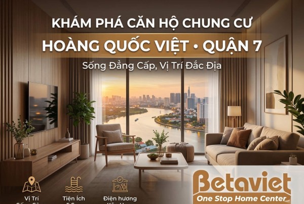 Căn Hộ Chung Cư Hoàng Quốc Việt Quận 7: Đánh Giá 2026