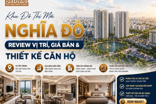 Khu Đô Thị Mới Nghĩa Đô: Review Vị Trí, Giá Bán & Thiết Kế Căn Hộ