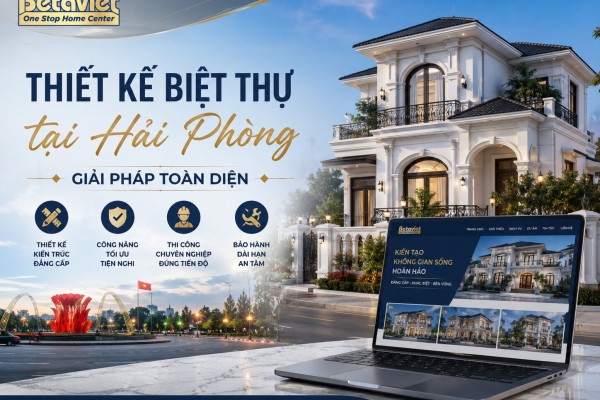 Thiết Kế Biệt Thự tại Hải Phòng – Giải Pháp Toàn Diện 2026