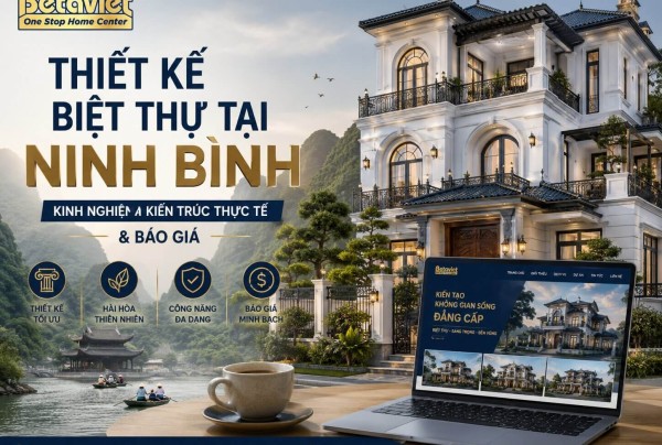 Thiết Kế Biệt Thự Tại Ninh Bình: Kinh Nghiệm Kiến Trúc Thực Tế & Báo Giá 2026