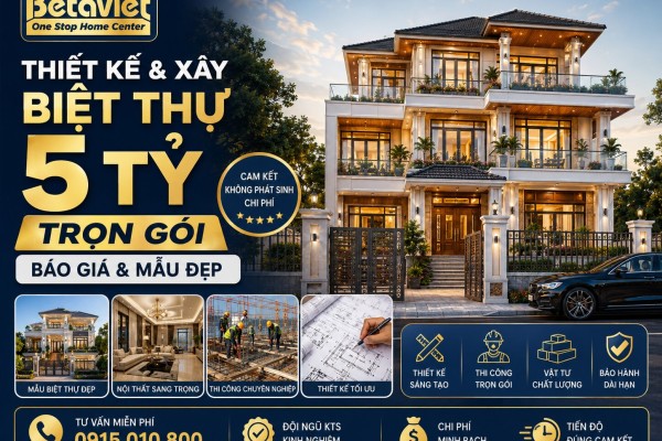 Thiết Kế & Xây Biệt Thự 5 Tỷ Trọn Gói 2026: Báo Giá & Mẫu Đẹp