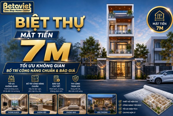 Biệt Thự Mặt Tiền 7m: Tối Ưu Không Gian, Bố Trí Công Năng Chuẩn & Báo Giá 2026