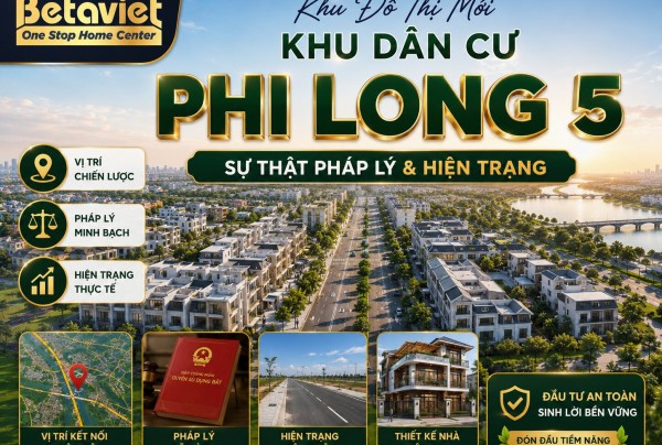 Khu Đô Thị Mới Khu Dân Cư Phi Long 5: Sự Thật Pháp Lý & Hiện Trạng 2026