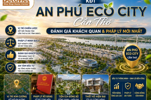 KĐT An Phú Eco City Cần Thơ: Đánh Giá Khách Quan & Pháp Lý Mới Nhất 2026