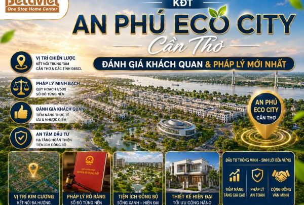 KĐT An Phú Eco City Cần Thơ: Đánh Giá Khách Quan & Pháp Lý Mới Nhất 2026