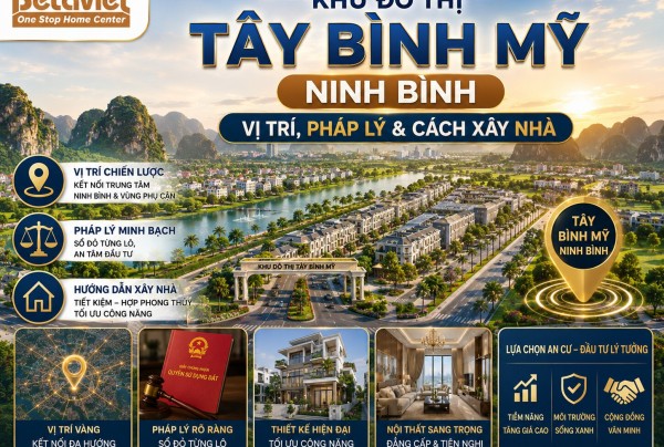 Khu Đô Thị Tây Bình Mỹ (Ninh Bình): Vị Trí, Pháp Lý & Cách Xây Nhà