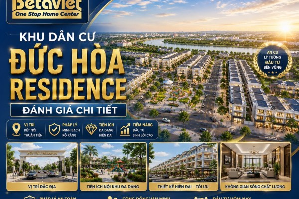 Khu Dân Cư Đức Hòa Residence: Đánh Giá Chi Tiết 2026