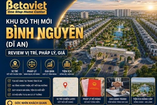Khu Đô Thị Mới Bình Nguyên (Dĩ An): Review Vị Trí, Pháp Lý, Giá 2026