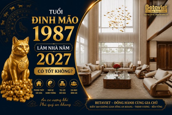 Tuổi Đinh Mão 1987 làm nhà năm 2027 có hợp không? Cách hóa giải nếu phạm tuổi