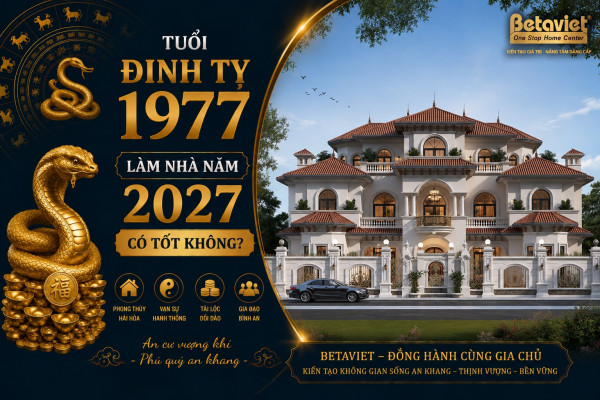 Tuổi Đinh Tỵ 1977 làm nhà năm 2027: Luận giải phong thủy và thời điểm khởi công