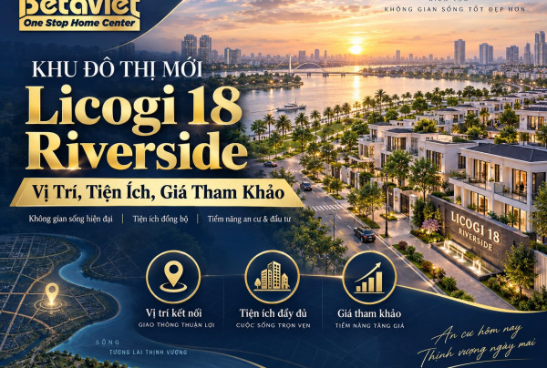 https://betaviet.vn/khu-do-thi-moi-licogi-18-riverside/