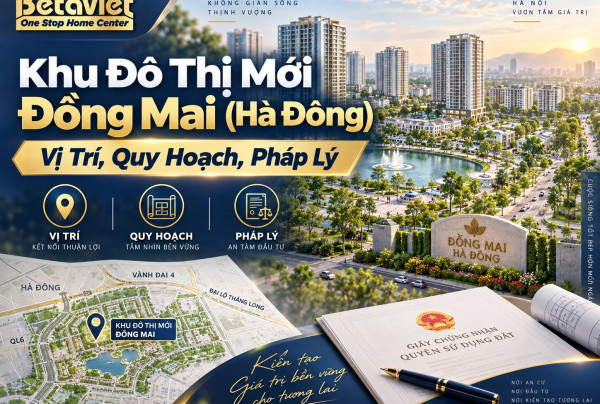 Khu Đô Thị Mới Đồng Mai (Hà Đông): Vị Trí, Quy Hoạch, Pháp Lý 2026