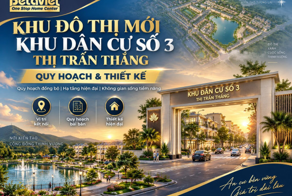Khu Đô Thị Mới Khu Dân Cư Số 3 Thị Trấn Thắng: Quy Hoạch & Thiết Kế 2026
