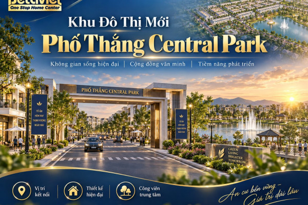 Khu Đô Thị Mới Phố Thắng Central Park: Vị Trí, Giá, Quy Mô 2026