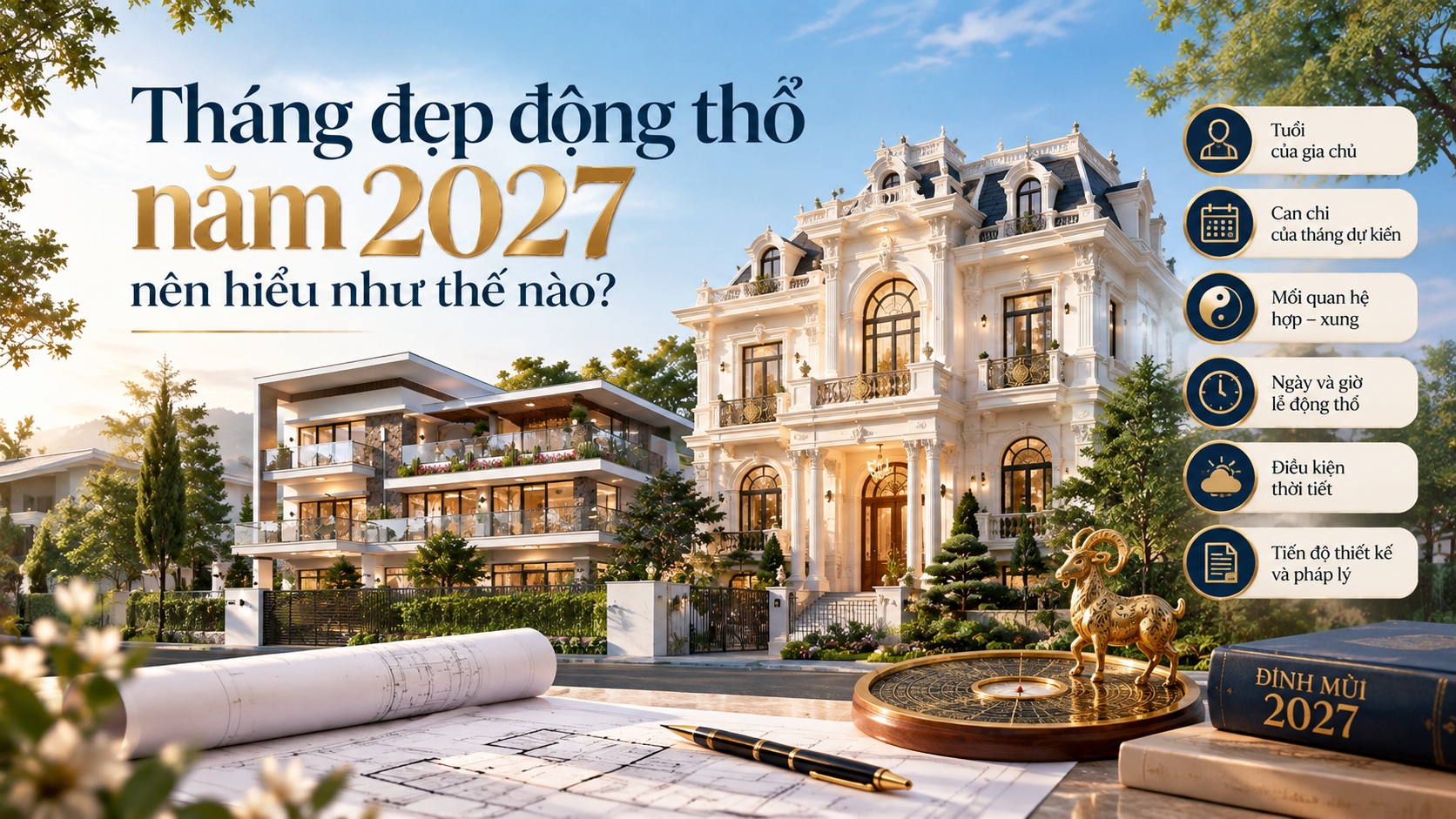 Tháng Đẹp Động Thổ Năm 2027: Chọn Thời Điểm Khởi Công Hút Tài Lộc