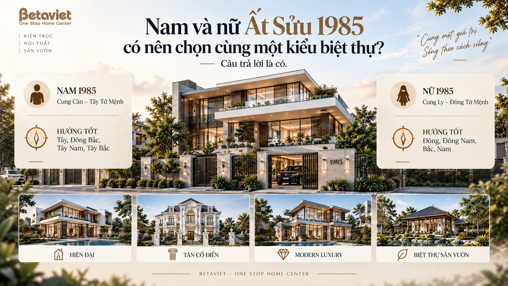 Tuổi Ất Sửu 1985 hợp mẫu biệt thự nào? Gợi ý kiến trúc theo phong thủy