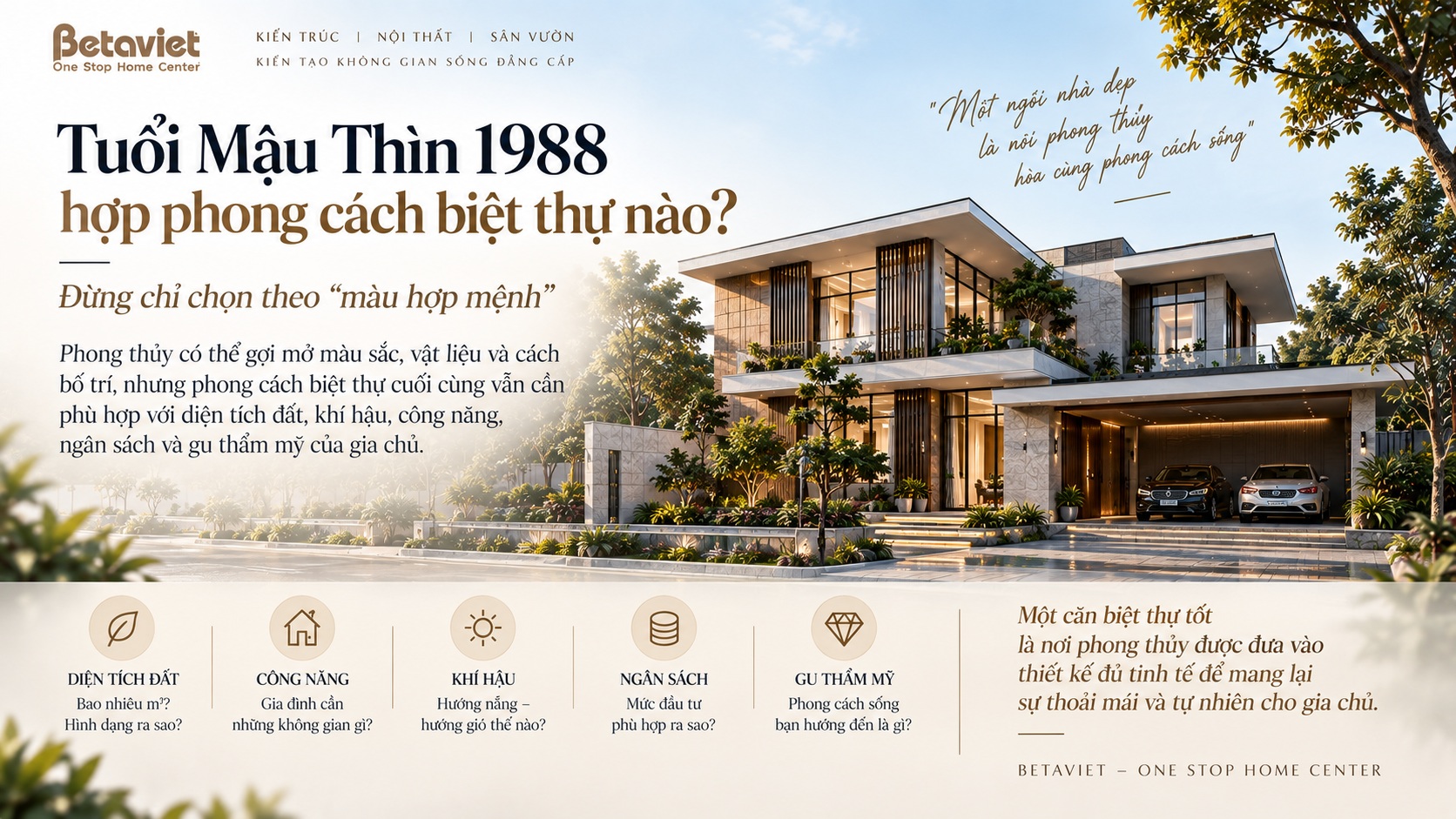 Tuổi Mậu Thìn 1988 hợp phong cách biệt thự nào? Chọn thiết kế chuẩn phong thủy