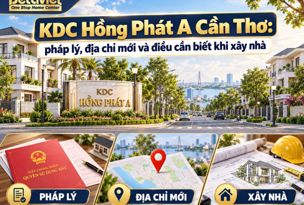 KDC Hồng Phát A Cần Thơ: pháp lý, lô 5×20 và điều cần biết khi xây nhà