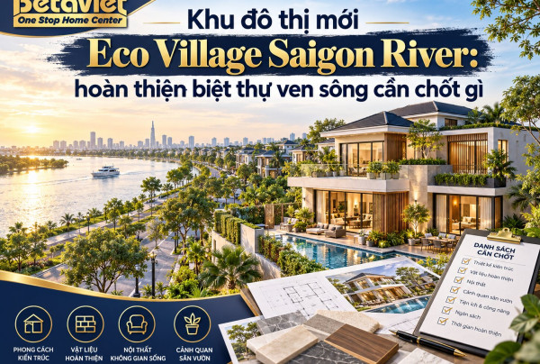 Khu đô thị mới Eco Village Saigon River: hồ sơ thi công 2026