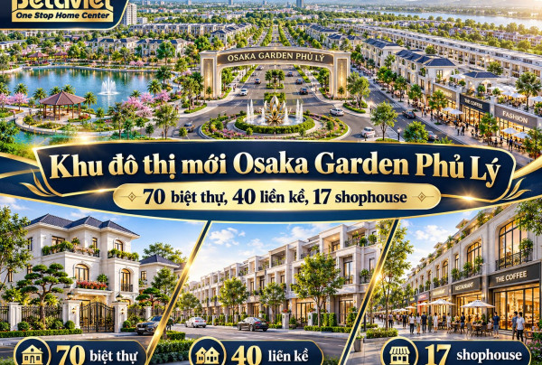 https://betaviet.vn/khu-do-thi-moi-osaka-garden-phu-ly/