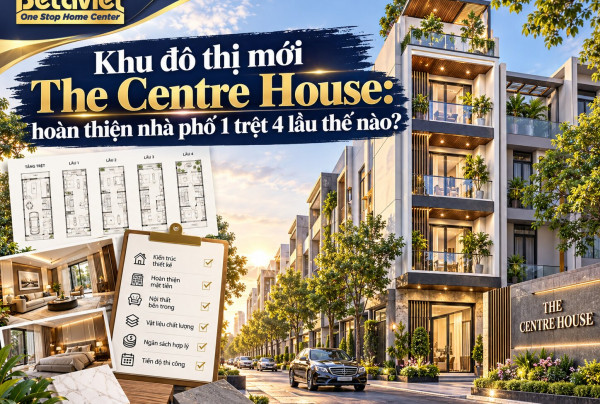 Khu đô thị mới The Centre House: hoàn thiện nhà phố 1 trệt 4 lầu thế nào?